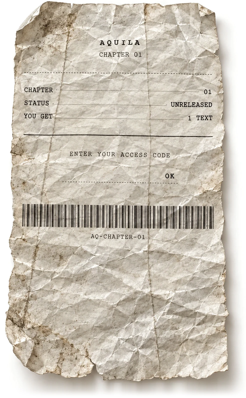Aquila receipt. Chapter 01. Status: unreleased. You get: 1 text. Enter your access code.